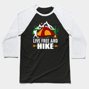 Live Free and Hike Baseball T-Shirt